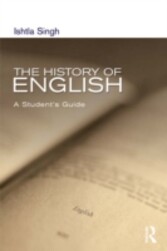 THE HISTORY OF ENGLISH: A STUDENT'S GUIDE