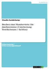 Brechen einer Mundserviette: Die Jakobinermütze (Unterweisung Hotelfachmann / -fachfrau)