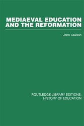 Mediaeval Education and the Reformation