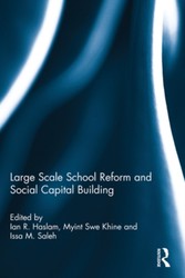 Large Scale Reform and Social Capital Building