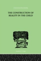 Construction Of Reality In The Child