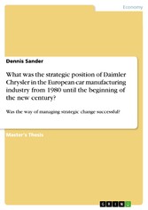 What was the strategic position of Daimler Chrysler in the European car manufacturing industry from 1980 until the beginning of the new century?