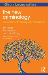 New Criminology: 40th Anniversary Edition