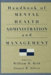 Handbook of Mental Health Administration and Management