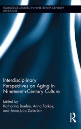 Interdisciplinary Perspectives on Victorian Old Age