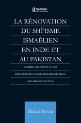 La Renovation du Shi&#039;isme Ismaelien En Inde Et Au Pakistan