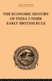 Economic History of India Under Early British Rule