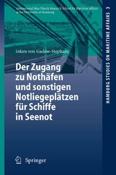 Der Zugang zu Nothäfen und sonstigen Notliegeplätzen für Schiffe in Seenot