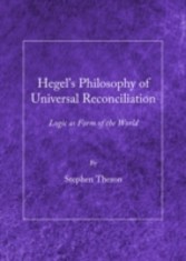 Hegel's Philosophy of Universal Reconciliation