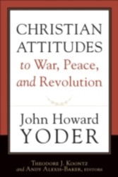 Christian Attitudes to War, Peace, and Revolution