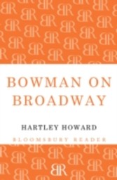 Bowman on Broadway