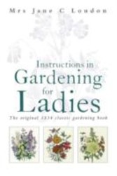 Instructions in Gardening for Ladies