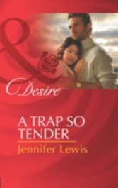 Trap So Tender (Mills & Boon Desire) (The Drummond Vow - Book 3)