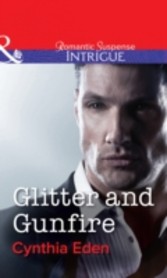 Glitter and Gunfire (Mills & Boon Intrigue) (Shadow Agents - Book 4)