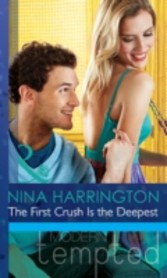 First Crush Is the Deepest (Mills & Boon Modern Tempted) (Girls Just Want to Have Fun - Book 1)