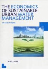 Economics of Sustainable Urban Water Management: the Case of Beijing