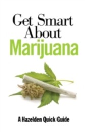 Get Smart About Marijuana