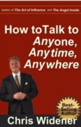 How to Talk to Anybody, Anytime, Anywhere