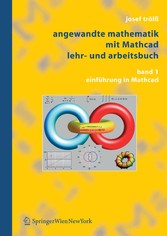 Angewandte Mathematik mit Mathcad Lehr- und Arbeitsbuch