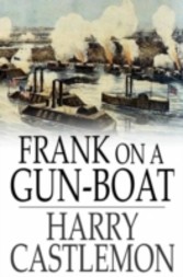 Frank on a Gun-Boat