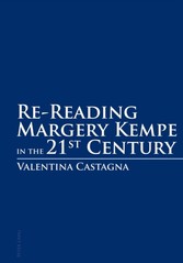 Re-Reading Margery Kempe in the 21st Century