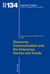 Discourse, Communication and the Enterprise. Genres and Trends