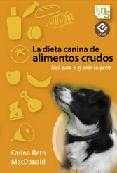 La dieta canina de alimentos crudos