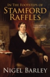 In the Footsteps of Stamford Raffles