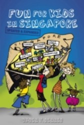 Fun For Kids in Singapore (3rd Edn)