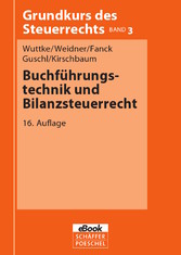 Buchführungstechnik und Bilanzsteuerrecht