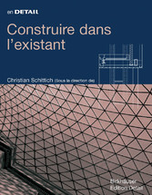 Construire dans l existant / Im Detail: Bauen im Bestand