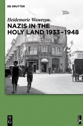 Nazis in the Holy Land 1933-1948