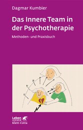 Das Innere Team in der Psychotherapie (Leben Lernen, Bd. 265)