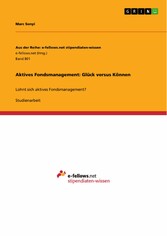 Aktives Fondsmanagement: Glück versus Können