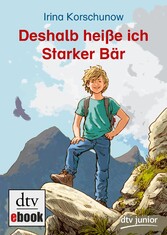 Deshalb heiße ich Starker Bär