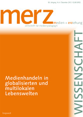 Medienhandeln in globalisierten und multilokalen Lebenswelten