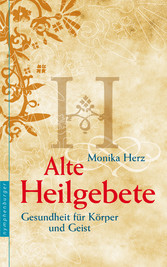 Alte Heilgebete