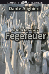 Die Göttliche Komödie - Zweiter Teil: Fegefeuer