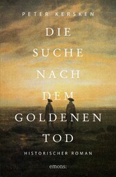 Die Suche nach dem goldenen Tod