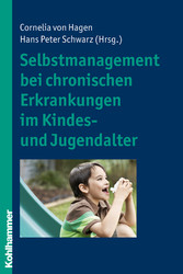 Selbstmanagement bei chronischen Erkrankungen im Kindes- und Jugendalter