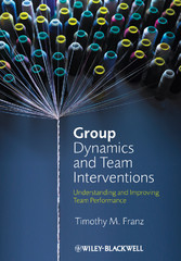 Group Dynamics and Team Interventions