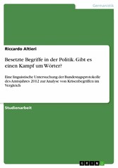 Besetzte Begriffe in der Politik. Gibt es einen Kampf um Wörter?