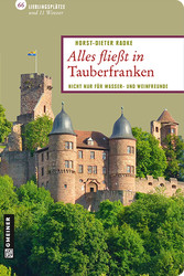 Alles fließt in Tauberfranken