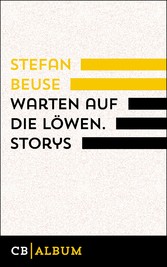 Warten auf die Löwen. Storys