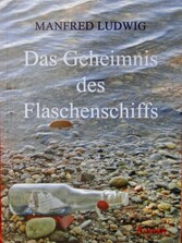 Das Geheimnis des Flaschenschiffs