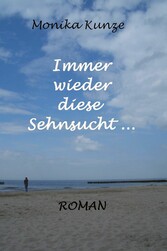 Immer wieder diese Sehnsucht