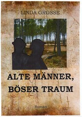 Alte Männer - böser Traum