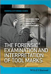 The Forensic Examination and Interpretation of Tool Marks