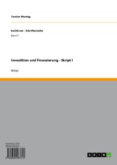 Investition und Finanzierung - Skript I