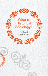 What is Historical Sociology